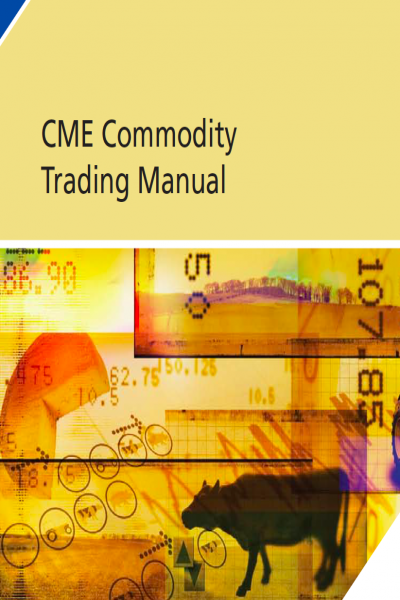 CME Commodity Trading Manual