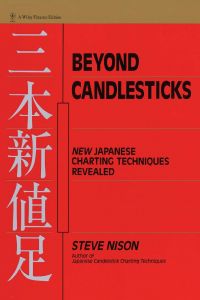 Beyond Candlesticks New Japanese Charting Techniques Revealed